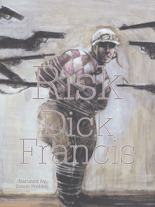 Title details for Risk by Dick Francis - Available